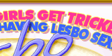 LesboTrick - Click Here for Instant Access!
